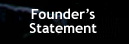 Founder's Statement